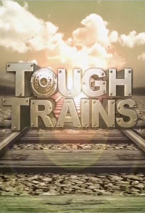 Tough Trainsのポスター