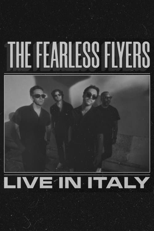 The Fearless Flyers // Live in Italyのポスター