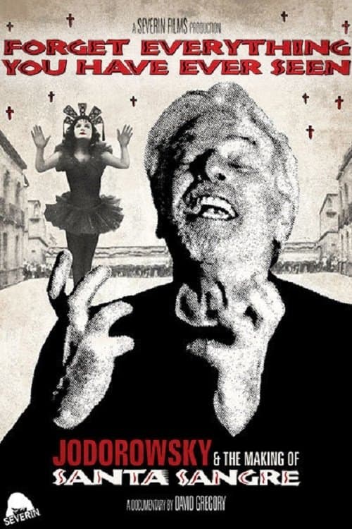 Forget Everything You Have Ever Seen: The World of Santa Sangreのポスター