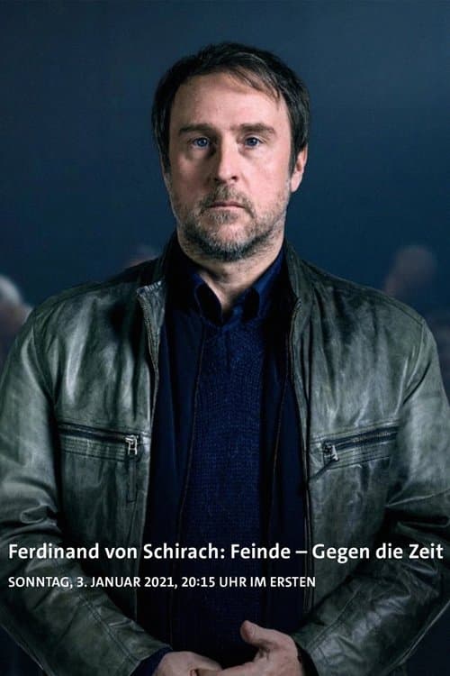 Ferdinand von Schirach: Feinde – Gegen die Zeitのポスター