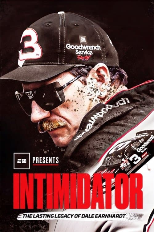 Intimidator: The Lasting Legacy of Dale Earnhardtのポスター