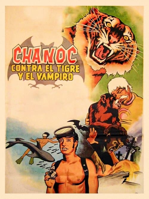 Chanoc contra el tigre y el vampiroのポスター