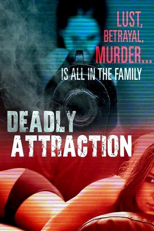 Deadly Attractionのポスター