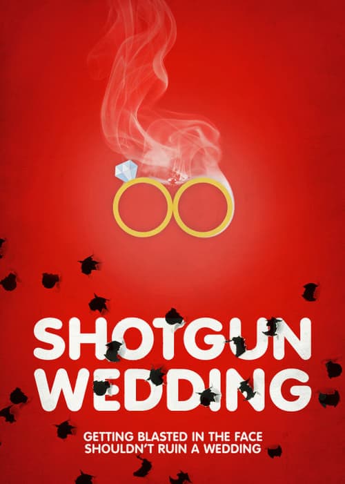Shotgun Weddingのポスター