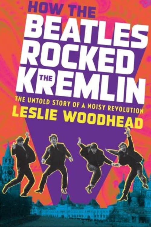 How the Beatles Rocked the Kremlinのポスター