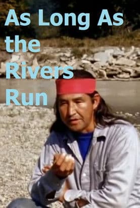 As Long as the Rivers Runのポスター