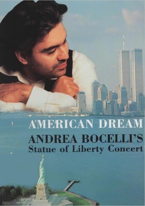 American Dream: Andrea Bocelli's Statue of Liberty Concertのポスター