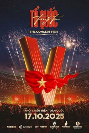 TỔ QUỐC TRONG TIM: THE CONCERT FILMのポスター