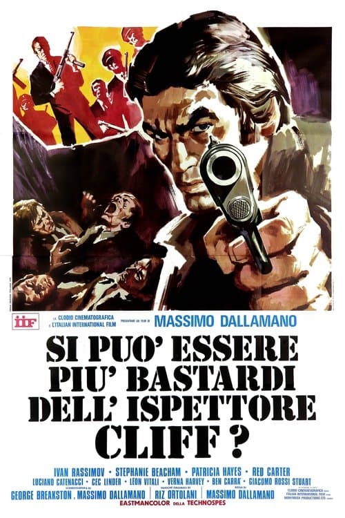 Si può essere più bastardi dell'ispettore Cliff?のポスター