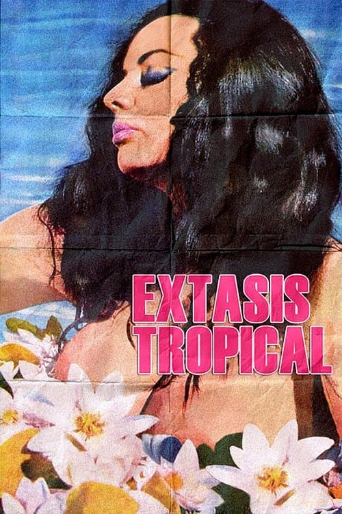 Éxtasis tropicalのポスター