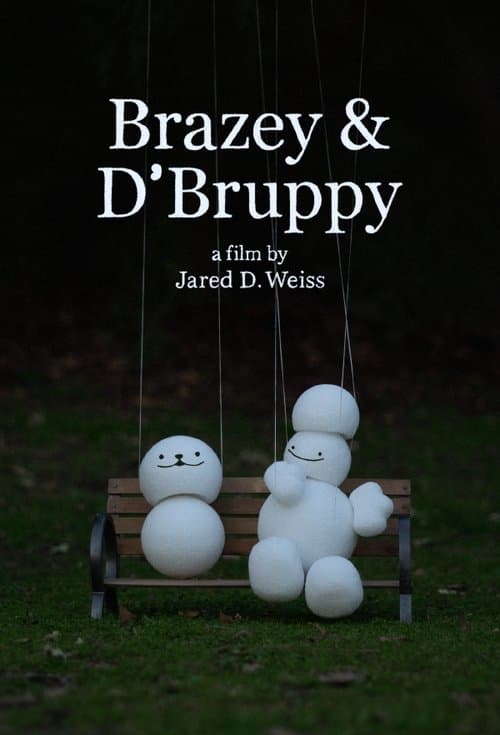 Brazey & D'Bruppyのポスター