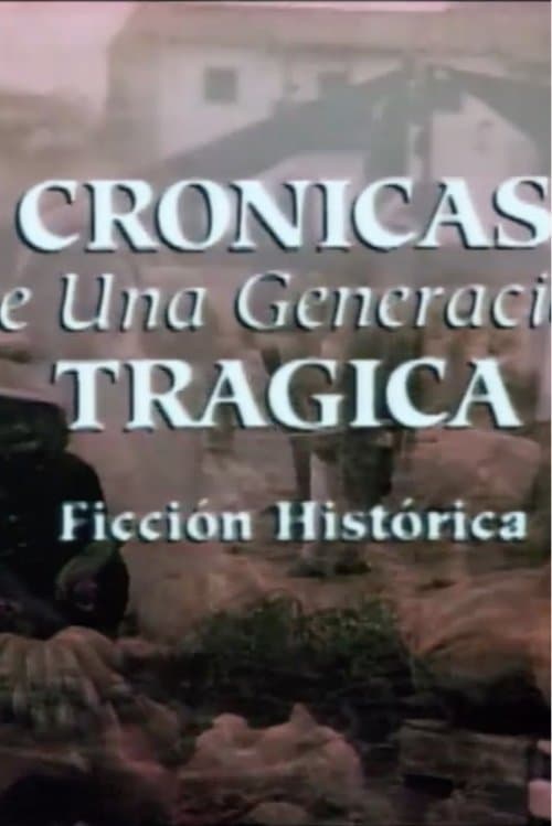 Crónicas de una generación trágicaのポスター
