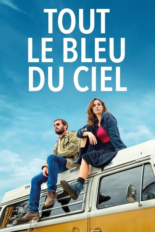 Tout le bleu du cielのポスター