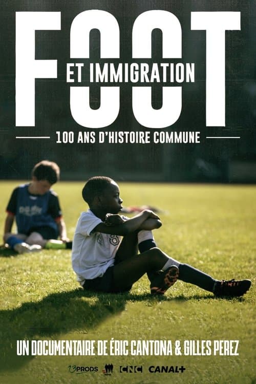 Foot et immigration, 100 ans d'histoire communeのポスター