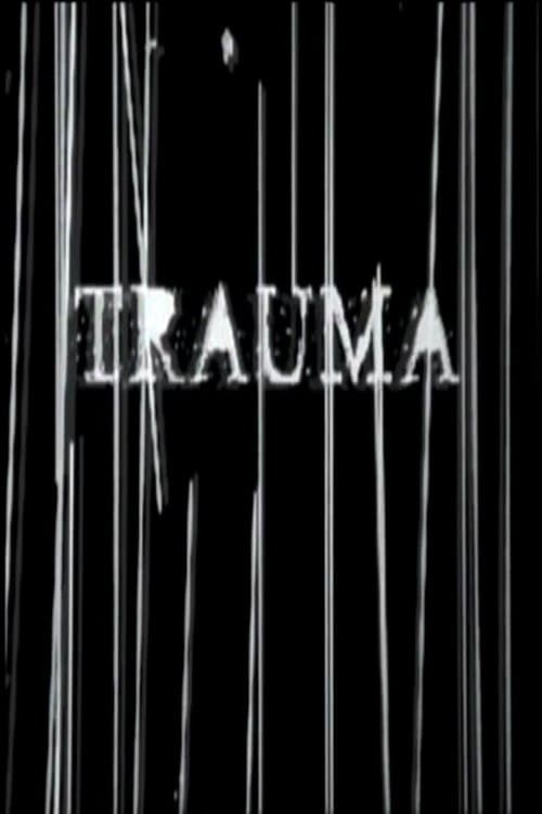 Traumaのポスター