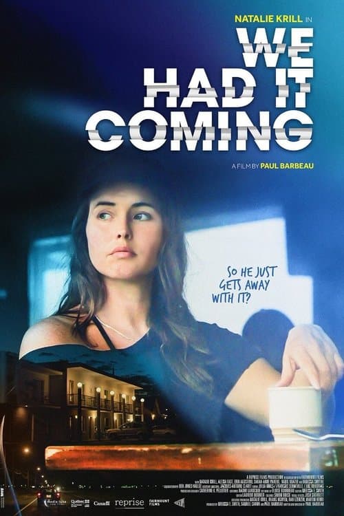 We Had It Comingのポスター