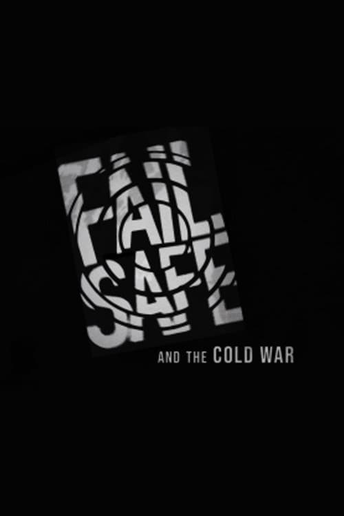 'Fail-Safe' and the Cold Warのポスター