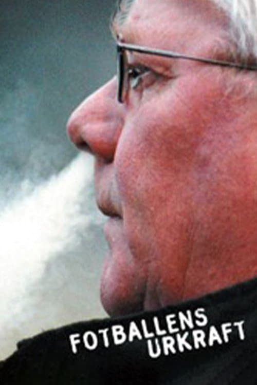 Fotballens Urkraftのポスター