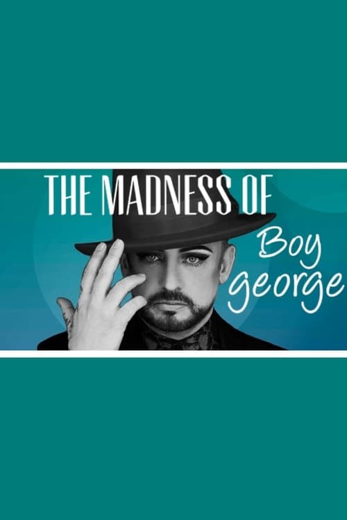 The Madness of Boy Georgeのポスター