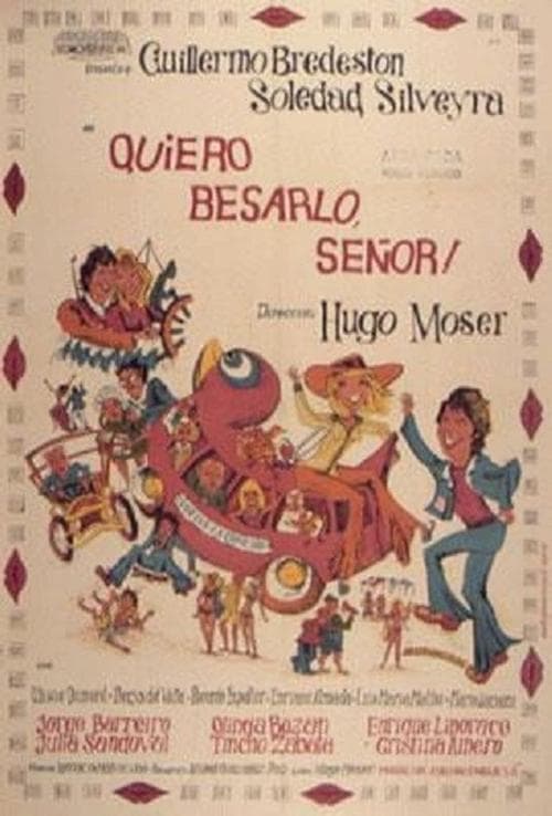 ¡Quiero besarlo señor!のポスター