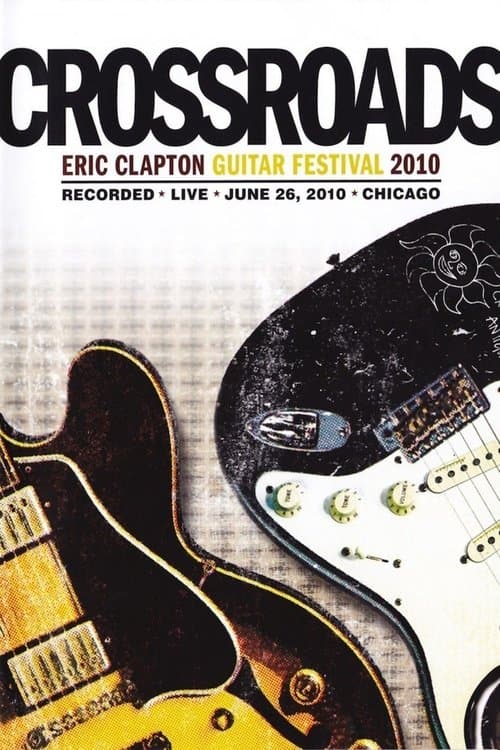 Eric Clapton's Crossroads Guitar Festival 2010のポスター
