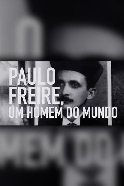 Paulo Freire: Um Homem do Mundoのポスター