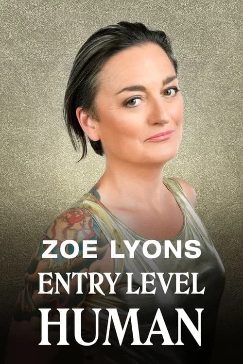 Zoe Lyons: Entry Level Humanのポスター