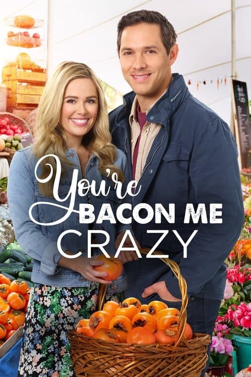 You're Bacon Me Crazyのポスター