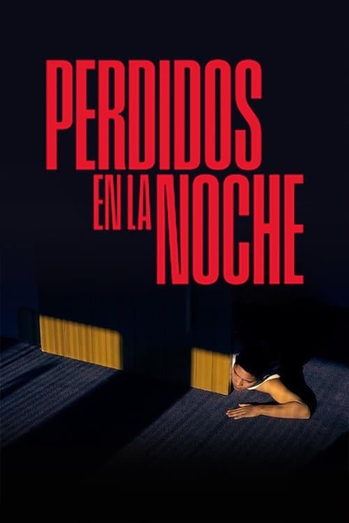 Perdidos en la nocheのポスター