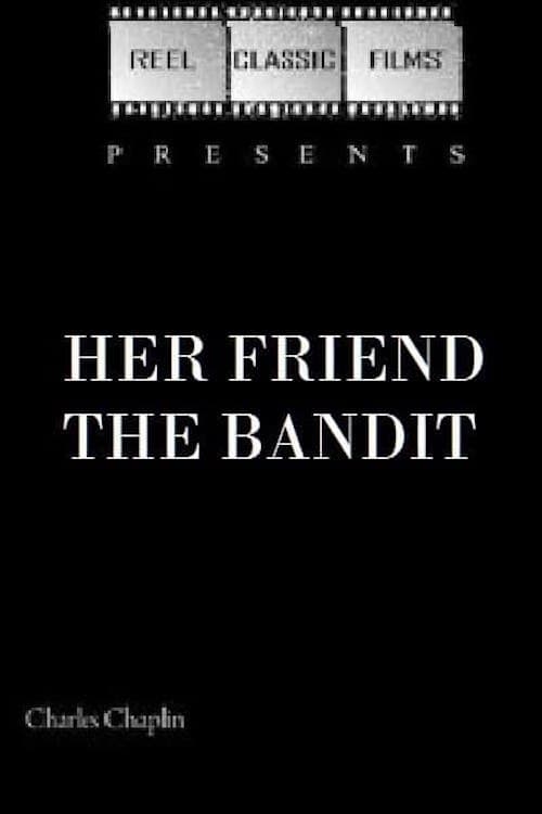Her Friend the Banditのポスター
