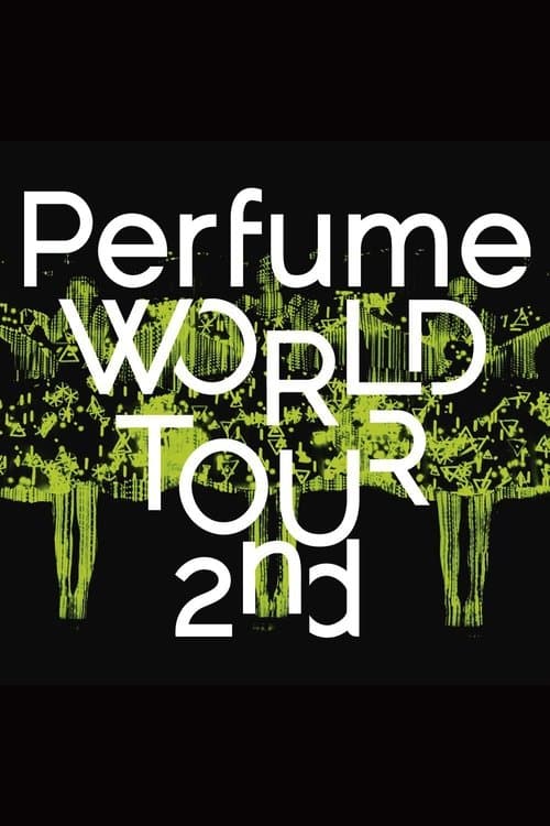Perfume World Tour 2ndのポスター