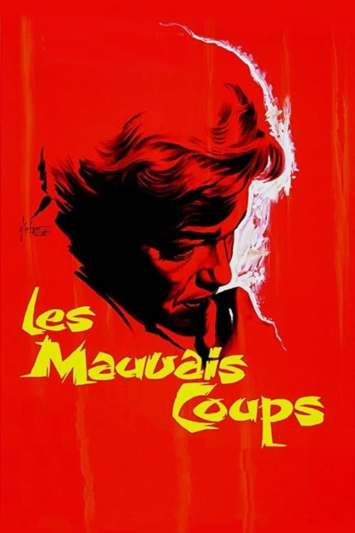Les Mauvais Coupsのポスター