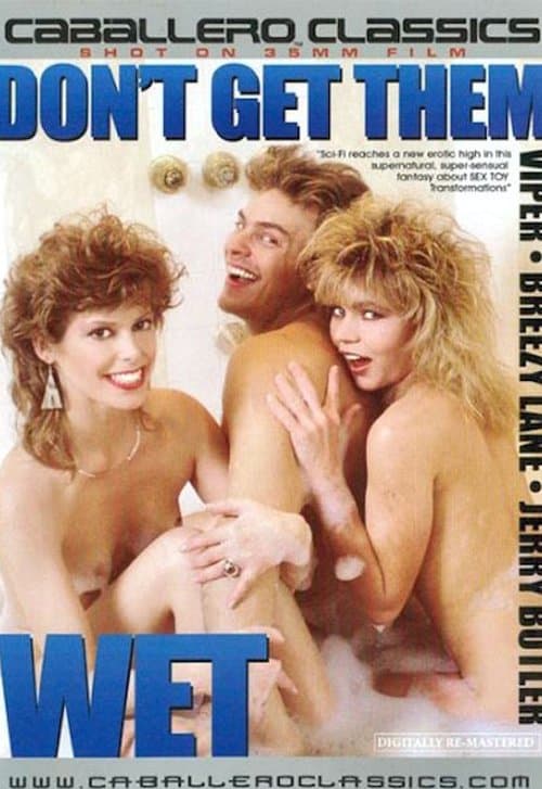 Don't Get Them Wet!!!!のポスター
