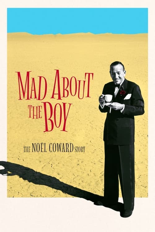 Mad About the Boy: The Noël Coward Storyのポスター