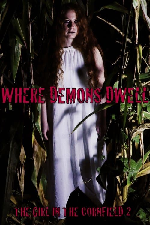 Where Demons Dwell: The Girl in the Cornfield 2のポスター