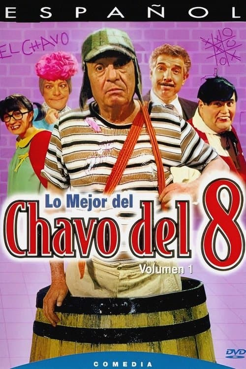 Lo Mejor del Chavo del 8, Vol. 1のポスター