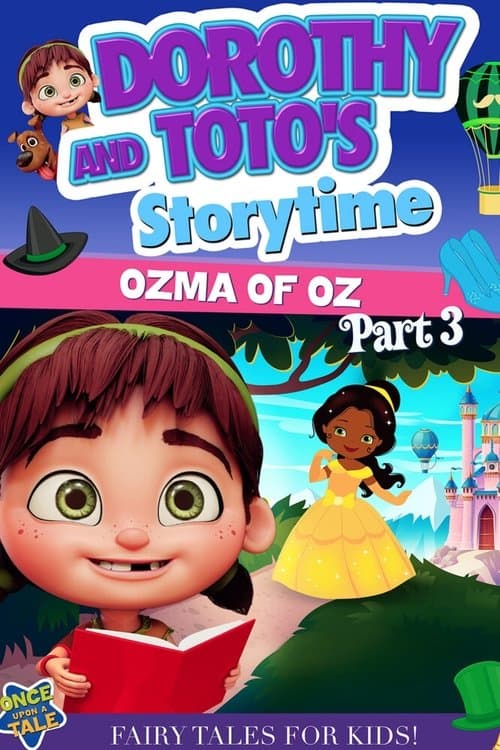 Dorothy and Toto's Storytime: Ozma of Oz Part 3のポスター