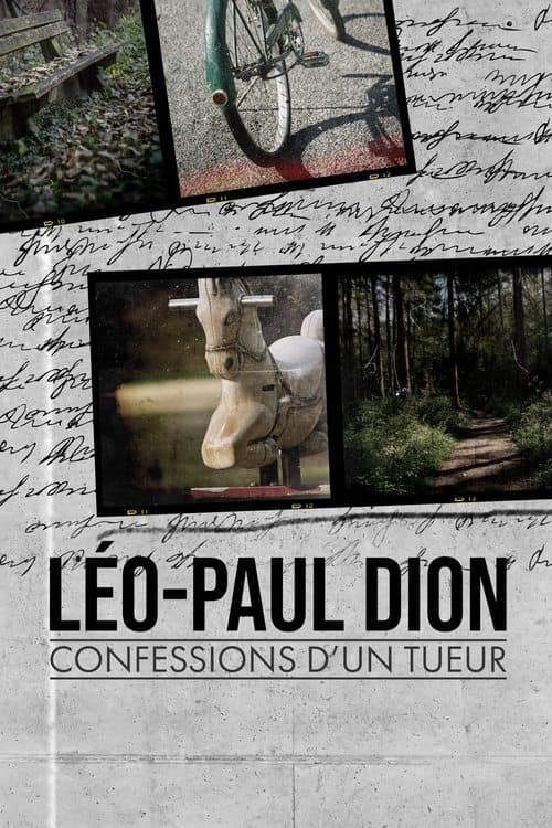 Léo-Paul Dion : confessions d’un tueurのポスター