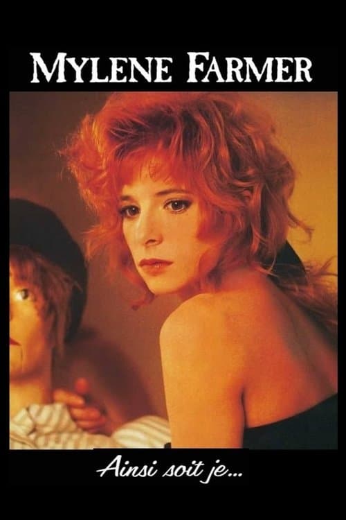 Mylène Farmer: Ainsi soit je...のポスター