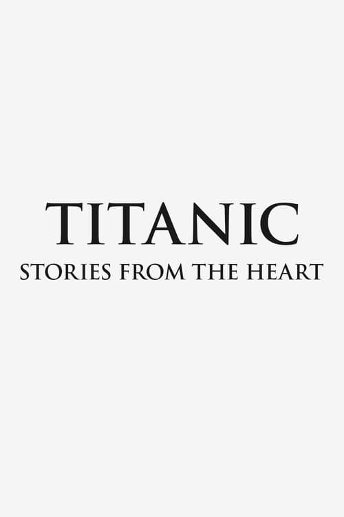 Titanic: Stories from the Heartのポスター
