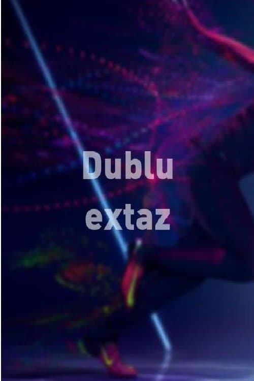 Dublu extazのポスター