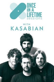 Once in a Lifetime Sessions with Kasabianのポスター