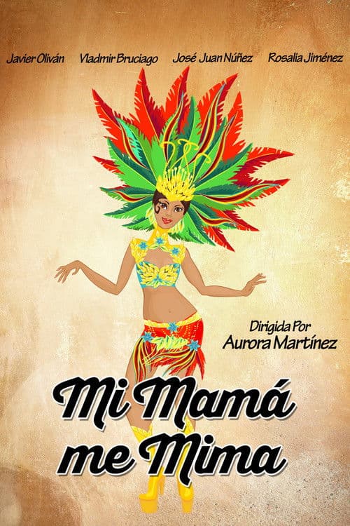 Mi mamá me mimaのポスター