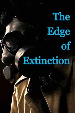 The Edge of Extinctionのポスター