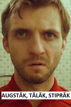 Augstāk, tālāk, stiprākのポスター