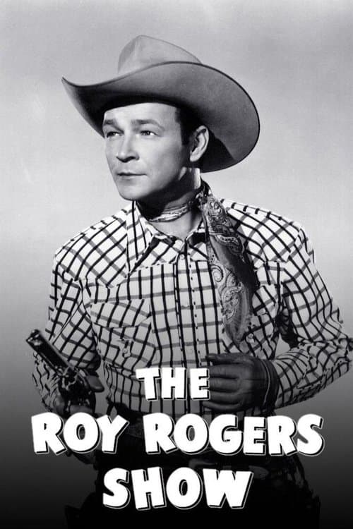 The Roy Rogers Showのポスター