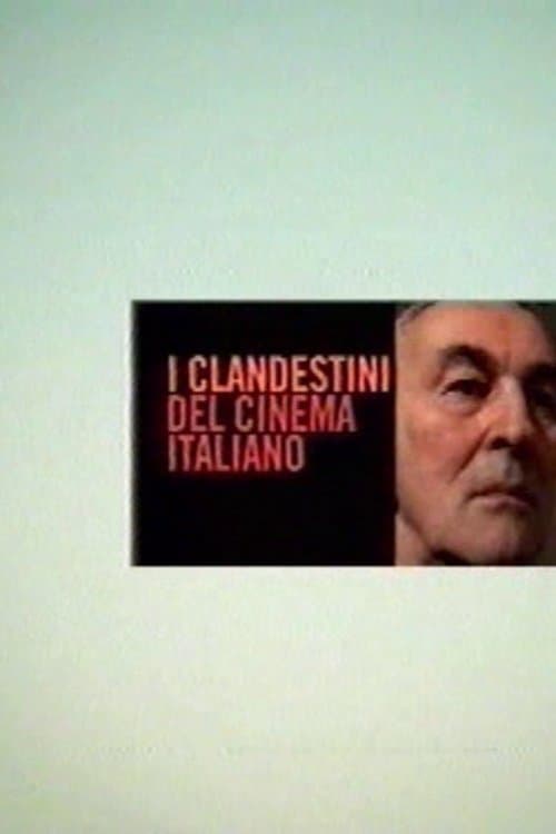 I clandestini del cinema italianoのポスター