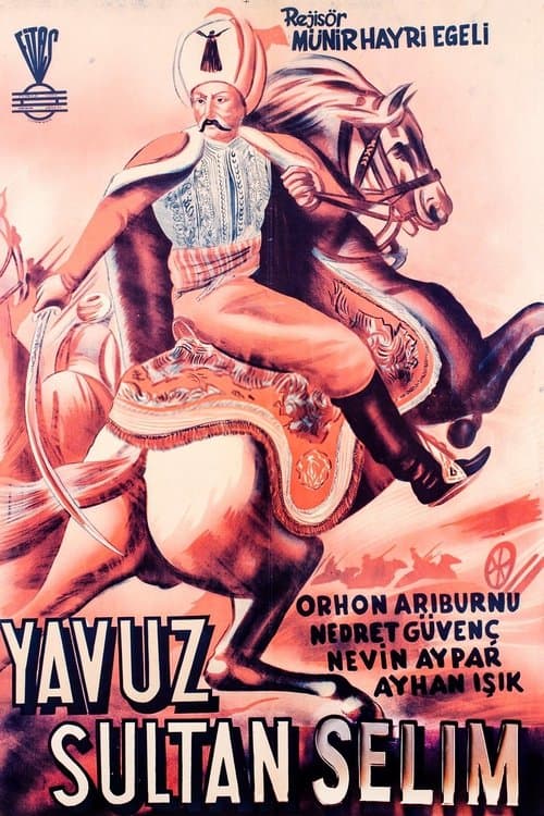 Yavuz Sultan Selim Ve Yeniçeri Hasanのポスター