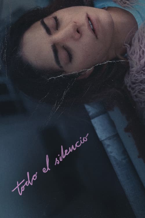 Todo el silencioのポスター