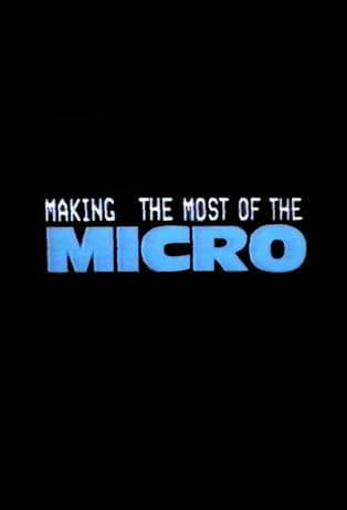 Making the Most of the Microのポスター